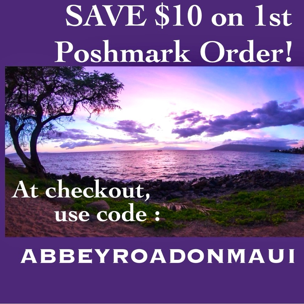 Save $10 on 1st Order on Poshmark! Use Code: ABBEYROADONMAUI